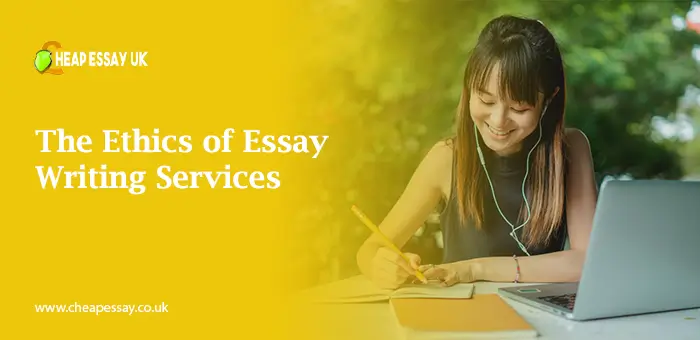 The Ethics of Essay Writing Services