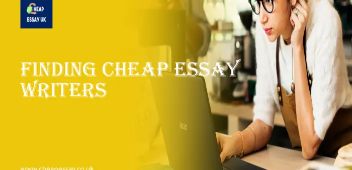 Finding Cheap Essay Writers: A Student's Guide to Saving Money